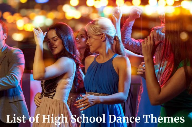 List of High School Dance Themes