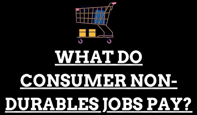 What Do Consumer Non-durables Jobs Pay?